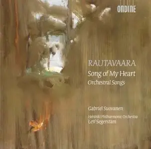 Einojuhani Rautavaara – Song of My Heart: Orchestral Songs (2006)