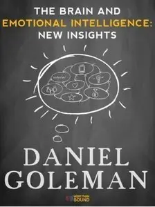 The Brain and Emotional Intelligence: New Insights