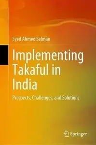 Implementing Takaful in India: Prospects, Challenges, and Solutions