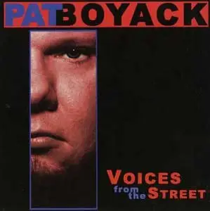 Pat Boyack - Voices From The Street (2004)