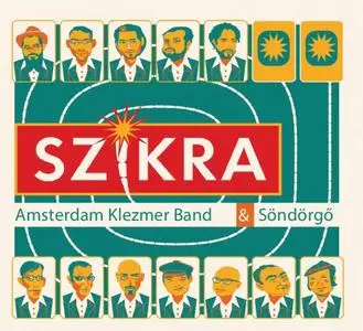 Amsterdam Klezmer Band & Söndörgő - Szikra (2018)