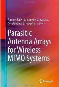 Parasitic Antenna Arrays for Wireless MIMO Systems
