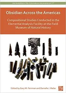 Obsidian Across the Americas: Compositional Studies Conducted in the Elemental Analysis Facility at the Field Museum of