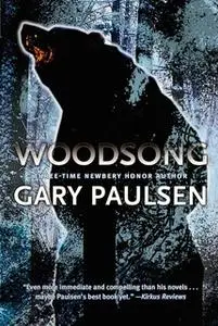 «Woodsong» by Gary Paulsen