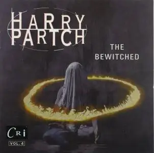 Harry Partch - The Bewitched (Harry Partch Collection, Vol. 4)
