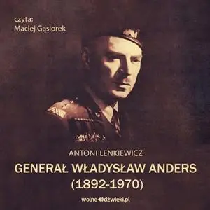 «Generał W. Anders» by Antoni Lenkiewicz