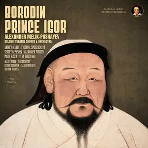 Alexander Melik-Pashayev, Bolshoi Theatre Orchestra - Borodin: Prince Igor by Alexander Melik-Pashayev (2023) [Of Digital]