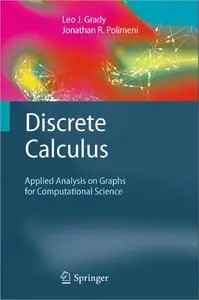 Discrete Calculus: Applied Analysis on Graphs for Computational Science