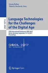 Language Technologies for the Challenges of the Digital Age: 27th International Conference, GSCL 2017, Berlin, Germany, Septemb