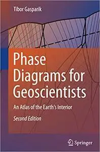 Phase Diagrams for Geoscientists: An Atlas of the Earth's Interior