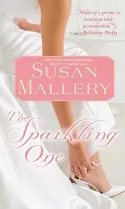 «The Sparkling One» by Susan Mallery