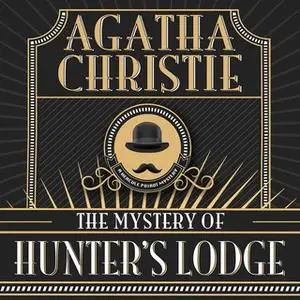 «The Mystery of Hunter's Lodge» by Agatha Christie