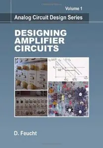 Designing Amplifier Circuits (Analog Circuit Design 1) (repost)