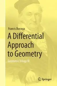 A Differential Approach to Geometry: Geometric Trilogy III