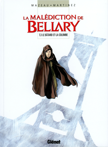 La Malédiction De Bellary - Tome 3 - Le Bâtard Et La Colombe