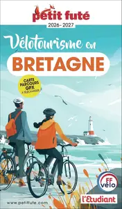 Dominique Auzias, Jean-Paul Labourdette, "Vélotourisme en Bretagne : 2026-2027"