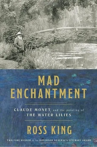 Mad enchantment: Claude Monet and the painting of the water lilies (Repost)