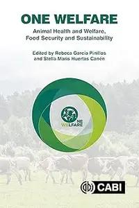 One Welfare Animal Health and Welfare, Food Security and Sustainability