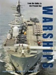 Warships: From the Galley to the Present Day (Repost)