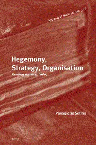 Hegemony, Strategy, Organisation: Reading Gramsci Today