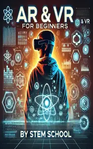 Master AR & VR: A Beginner's Guide to Building Immersive Interactive Experiences