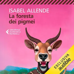 «La foresta dei pigmei» by Isabel Allende