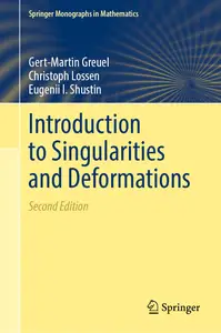 Introduction to Singularities and Deformations (2nd Edition)