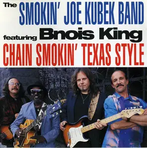 The Smokin' Joe Kubek Band - Chain Smokin' Texas Style (1992)