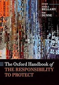 The Oxford Handbook of the Responsibility to Protect