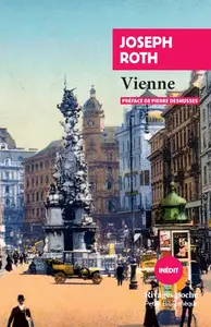 Joseph Roth, "Vienne : Reportages de 1919"