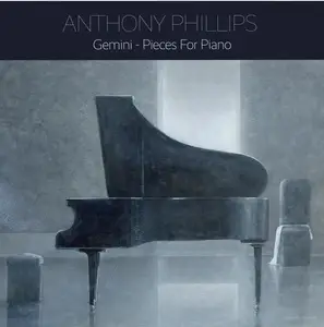 Anthony Phillips - Gemini: Pieces For Piano (2026)