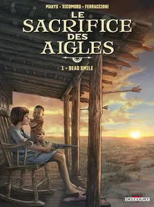 Le Sacrifice Des Aigles - Tome 1 - Dead Smile
