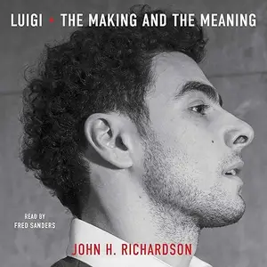 Luigi: The Making and The Meaning [Audiobook]