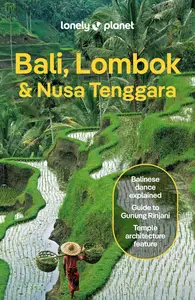 Lonely Planet Bali, Lombok & Nusa Tenggara (Travel Guide)