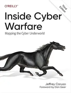 Inside Cyber Warfare: Mapping the Cyber Underworld