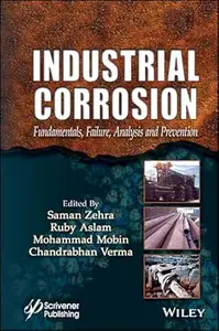 Industrial Corrosion: Fundamentals, Failure, Analysis and Prevention
