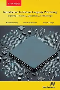 Introduction to Natural Language Processing: Exploring Techniques, Applications, and Challenges