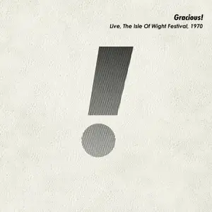 Gracious! - Live, The Isle Of Wight, 1970 (2025)