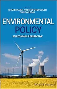 Environmental Policy: An Economic Perspective