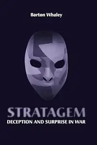 Stratagem: Deception and Surprise in War