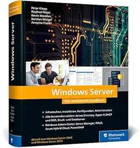 Windows Server: Das umfassende Handbuch von den Microsoft-Experten
