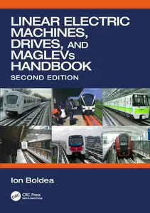 Linear Electric Machines, Drives, and MAGLEVs Handbook, 2nd Edition