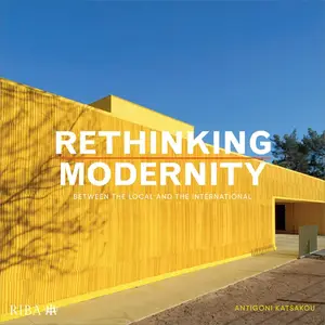 Rethinking Modernity: Between the Local and the International