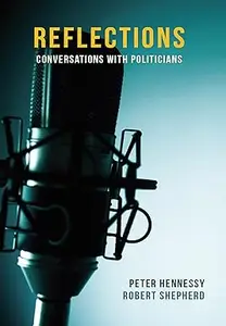 Reflections: Conversations with Politicians