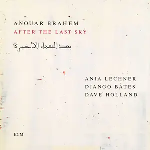 Anouar Brahem, Anja Lechner, Django Bates & Dave Holland - After the Last Sky (2025)