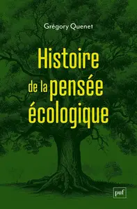 Grégory Quenet, "Histoire de la pensée écologique"