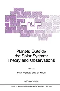 Planets Outside the Solar System: Theory and Observations