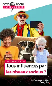 Tous influencés par les réseaux sociaux ? - La Documentation française