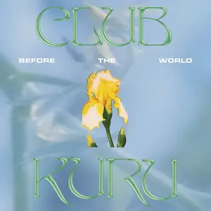 Club Kuru - Before The World (2024) [Official Digital Download 24/96]