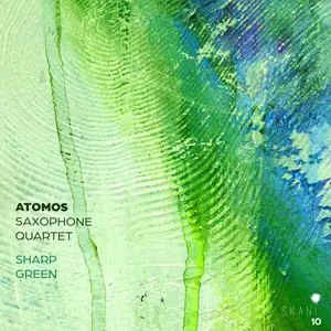 Atomos Saxophone Quartet - Lūcija Garūta: Sharp Green (2024)